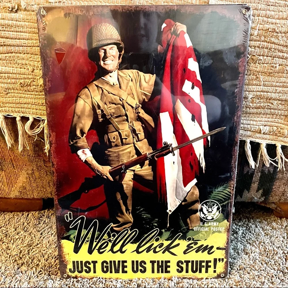 NEW Heavy Duty Steel US Army We’ll Lick ‘em Just Give Us The Stuff Metal Sign